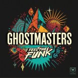 GhostMasters - Feel the Funk (Extended Mix)