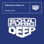 T.Markakis & Blanco K - Havana Jazz (Extended Mix)