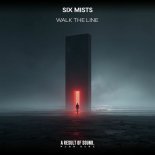 Six Mists - Walk The Line