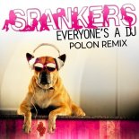 Spankers - Everyone\'s a DJ (Polon Remix)