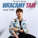 Po prostu Damian, Tabb - Wracamy tam