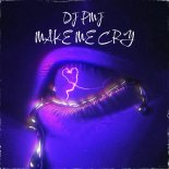 Dj Pmj - Make Me Cry (Cry Mix)