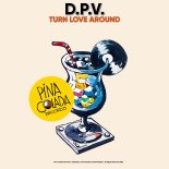 D.P.V. - Turn Love Around