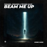 Yumaro, Crimore & techno rave - Beam Me Up (Extended Mix)