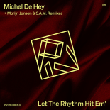 Michel De Hey - Let The Rhythm Hit Em'