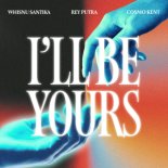 Whisnu Santika & Rey Putra & Cosmo Kent - I'll Be Yours