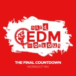 Hard EDM Workout - The Final Countdown (Workout Mix Edit 140 bpm)