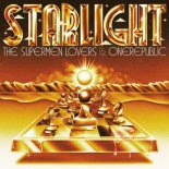 The Supermen Lovers x OneRepublic - Starlight (The Fame)