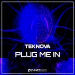 Teknova - Plug Me In (Extended Mix)