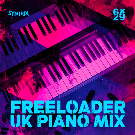 SYNTRIX - Freeloader [UK Piano Mix] (Original mix)