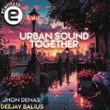 Jhon Denas and Deejay Balius - URBAN SOUND