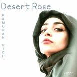 Kamuran Rich - Desert Rose