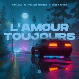 Poylow x Yohan Gerber x Neea River - L'amour Toujours (Original Mix)