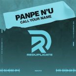 Panpe n'u - Call Your Name (Original Mix)