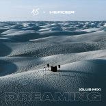 A7S x HEADER - Dreaming (Club Mix)