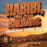 Edward Maya, Lavbbe & Costi - Habibi, Come To The Balkans (Extended)