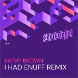 Kathy Brown - I Had Enuff Part 2 (Risk Assessment Deep Into Soul Remix)