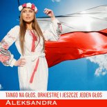 Aleksandra - Tango na głos, orkiestrę i jeszcze jeden głos