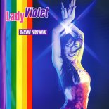 Lady Violet - Calling Your Name (Extended Mix)