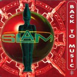 Slam - Back to Music (Radio Edit)