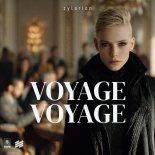 zylarion - Voyage Voyage (feat. UNKNX)