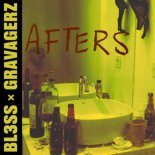 BL3SS x Gravagerz - Afters