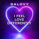 Galovy - I Feel Love Differently