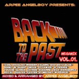 BACK TO THE PAST MEGAMIX VOL.01. by Arpee Angelboy