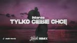 iNtense - Tylko Ciebie chcę (Jasik Remix)