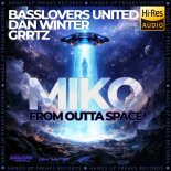 Basslovers United & Dan Winter Feat. Grrtz - Miko (From Outta Space) (Extended Mix)