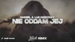 Cassel & Lukaszkowy - Nie Oddam Jej (Jasik Remix)