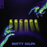 Matty Ralph - Escape (Extended Mix)