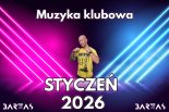 MUZYKA KLUBOWA # STYCZEŃ 2026 # BARTAS