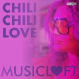 Musicloft - Chili Chili Love