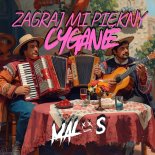 Malos - Zagraj Mi Piękny Cyganie (LA LA LA LA)