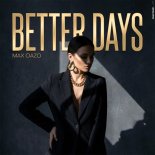 Max Oazo - Better Days