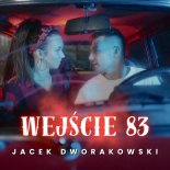 Jacek Dworakowski - Wejście 83