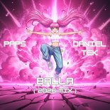 Paps and Daniel Tek - Balla (2026 Mix)