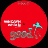 Van Damn - Ooh La La