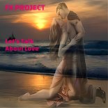 FX Project - Let’s Talk About Love (Original Mix)