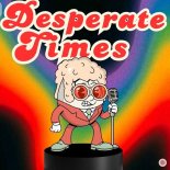 Breakfastclub - Desperate Times