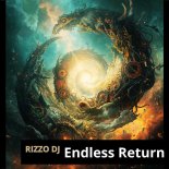 Rizzo DJ - Endless Return (Extended Mix)