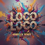 GORDO - Loco Loco 'Tu Me Tienes' (Bordack Remix)