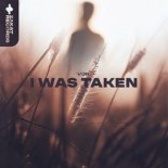 V3R - I Was Taken