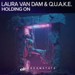 Laura Van Dam, Q.U.A.K.E - Holding On