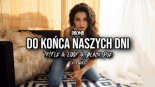D-Bomb - Do końca naszych dni (Tr!Fle & LOOP & Black Due EXTENDED REMIX)
