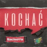 Racisova - Kochać
