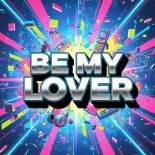 Crazy DJ and Anvare - Be My Lover (Extended Mix)