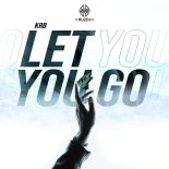 KRB - Let You Go (Extended Mix)
