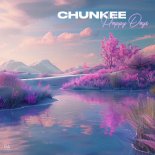 Chunkee - Happy Days
